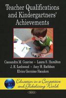 Teacher Qualifications and Kindergartners' Achievements 1607411806 Book Cover