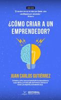 ¿Cómo criar a un emprendedor? (Spanish Edition) 1966206461 Book Cover