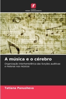A música e o cérebro (Portuguese Edition) 6202989688 Book Cover