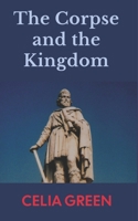 The Corpse and the Kingdom 1916090680 Book Cover