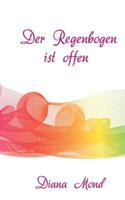 Der Regenbogen ist offen (German Edition) 3738651322 Book Cover