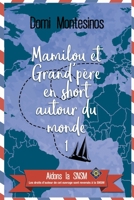 Mamilou et Grand-p�re en short autour du monde - 1: Bonheur en Atlantique 1537186280 Book Cover