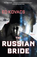 The Russian Bride: A Thriller 1250047005 Book Cover