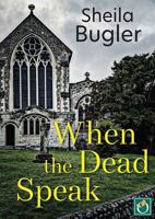 When the Dead Speak 1399108018 Book Cover