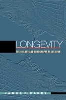 Longevity: The Biology and Demography of Life Span 0691088497 Book Cover