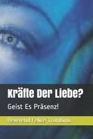 Kräfte Der Liebe?: Geist Es Präsenz! B08WNY4YM2 Book Cover