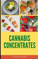 CANNABIS CONCENTRATES: A profound Guide to DIY Concentrates & Extracts Marijuana null Book Cover