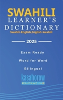 Swahili Learner's Dictionary: Swahili-English, English-Swahili 1492824550 Book Cover