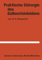 Praktische Chirurgie Des Gallensteinleidens 3642879063 Book Cover