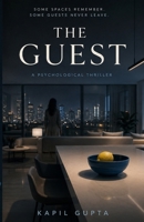 THE GUEST: A Psychological Thriller B0H7Q3QG8G Book Cover