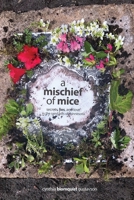 A Mischief of Mice: Secrets, Lies and Love on the Sand Hills of Minnesota 1613431511 Book Cover