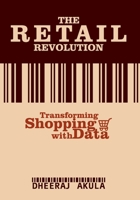 Retail Revolution: Transforming Shopping With Data B0DRLD597N Book Cover