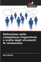 Definizione delle competenze linguistiche e scelta degli strumenti di valutazione (Italian Edition) 6209732372 Book Cover