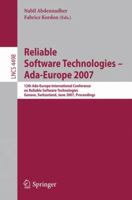 Reliable Software Technologies - Ada-Europe 2007: 12th Ada-Europe International Conference on Reliable Software Technologies, Geneva, Switzerland, June ... / Programming and Software Engineering) 3540732292 Book Cover