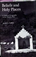 Beliefs and Holy Places: A Spiritual Geography of the Pimeria Alta 0816514070 Book Cover