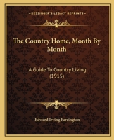 The Country Home, Month By Month: A Guide To Country Living 1175502995 Book Cover