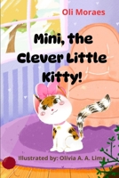 Mini, the Clever Little Kitty! B0F6LMNGLS Book Cover