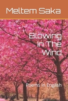 Blowing In The Wind: Poems in English B0BKJGGHPH Book Cover