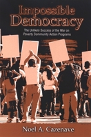 Impossible Democracy: The Unlikely Successs of the War on Poverty Community Action Programs 0791471608 Book Cover