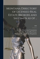 Montana Directory of Licensed Real Estate Brokers and Salesmen as of ..; 1980 1014768438 Book Cover