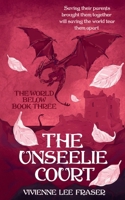 The Unseelie Court: The World Below Book Three B0CKDBFPQB Book Cover