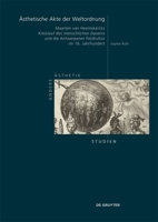 Ästhetische Akte Der Weltordnung: Maarten Van Heemskercks "Kreislauf Des Menschlichen Daseins" Und Die Antwerpener Festkultur Im 16. Jahrhundert (Andere Ästhetik - Studien) (German Edition) 3111694291 Book Cover