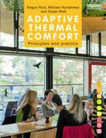 Adaptive Thermal Comfort: Principles and Practice 0415691591 Book Cover
