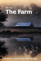The Farm: A  family's relationship with it's land 1098390636 Book Cover