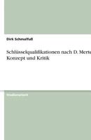 Schlüsselqualifikationen nach D. Mertens - Konzept und Kritik 3638759350 Book Cover