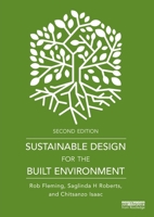 Sustainable Design for the Built Environment 1138066176 Book Cover