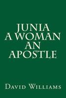 Junia: A Woman, An Apostle 1495355187 Book Cover