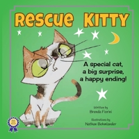 Rescue Kitty: A Special Cat, a Big Surprise, a Happy Ending 1620508869 Book Cover
