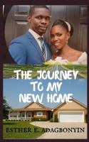 The Journey to My New Home 1718117981 Book Cover