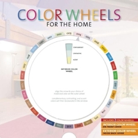Color Wheels for the Home 1607103001 Book Cover