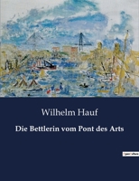Die Bettlerin vom Pont des Arts B0BWLZ3MLD Book Cover