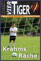 Vier Tiger: Krahms Rache 1490395741 Book Cover