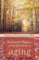 Roberta's Papers on the Psychology of Aging 1462007120 Book Cover