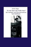 "Er hat eben das heiße Herz" 3734553113 Book Cover