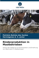 Rinderproduktion in Mastbetrieben (German Edition) 6200762643 Book Cover