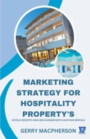 Marketing Strategy for Hospitality Property's B0BTRKDJQS Book Cover