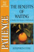 Patience: The Benefits of Waiting 0310536812 Book Cover