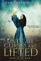 Until All Curses Are Lifted 1733328505 Book Cover