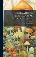 Observationes Mycologicae, Volumes 1-2... 1271820684 Book Cover