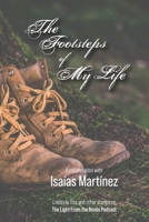 The Footsteps of My Life: The Light From the Inside Podcast Companion B0BQ9FCP1C Book Cover