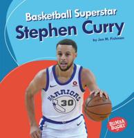 Basketball Superstar Stephen Curry 1541545761 Book Cover