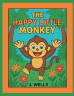 The Happy Little Monkey B0FH2CWVGB Book Cover