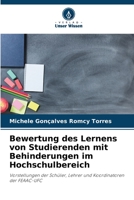 Bewertung des Lernens von Studierenden mit Behinderungen im Hochschulbereich: Vorstellungen der Schüler, Lehrer und Koordinatoren der FEAAC-UFC 6205883481 Book Cover