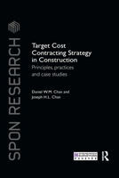 Target Cost Contracting Strategy in Construction: Principles, Practices and Case Studies 0367736748 Book Cover