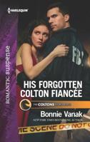 His Forgotten Colton Fiancée 1335456503 Book Cover