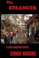 The Stranger: A Jake Crabtree Novel 1533557675 Book Cover